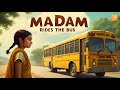 Madam Rides the Bus Class 10 (Animation) | Class 10 English Chapter 7 | Full Explanation in Hindi