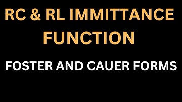 RC & RL Immittance Function II Foster & Cauer Realization II KK Sir