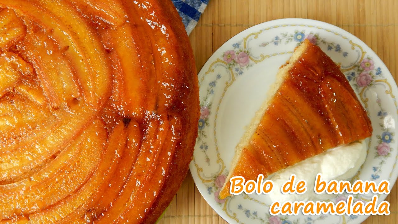 Bolo De Banana Caramelada Youtube