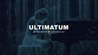 Free Sad Emotional Type Beat Ultimatum Storytelling Piano Instrumental @LuxrayBeats
