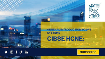 CIBSE HCNE: General Introduction to UPS Systems