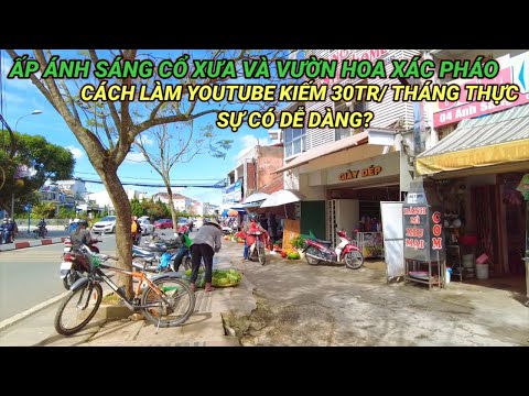 THĂM ẤP ÁNH SÁNG ĐÀ LẠT, CÁCH LÀM YOUTUBE BẰNG ĐIỆN THOẠI KIẾM THÁNG 30 TRIỆU THĂM ẤP ÁNH SÁNG ĐÀ LẠT, CÁCH LÀM YOUTUBE BẰNG ĐIỆN THOẠI KIẾM THÁNG 30 TRIỆU