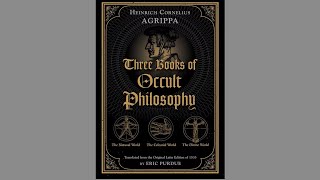 Book Summary: Three Books of Occult Philosophy by Heinrich Cornelius Agrippa