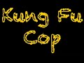 Kung Fu Cop (Trailer)