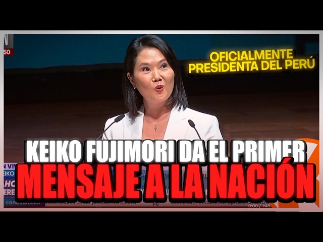 MENSAJE A LA NACION DE KEIKO FUJIMORI PRESIDENTE 2026  | EN VIVO #peru #curwen
