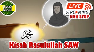 Kisah Nabi Muhammad SAW Live Streaming Non Stop Paket  5