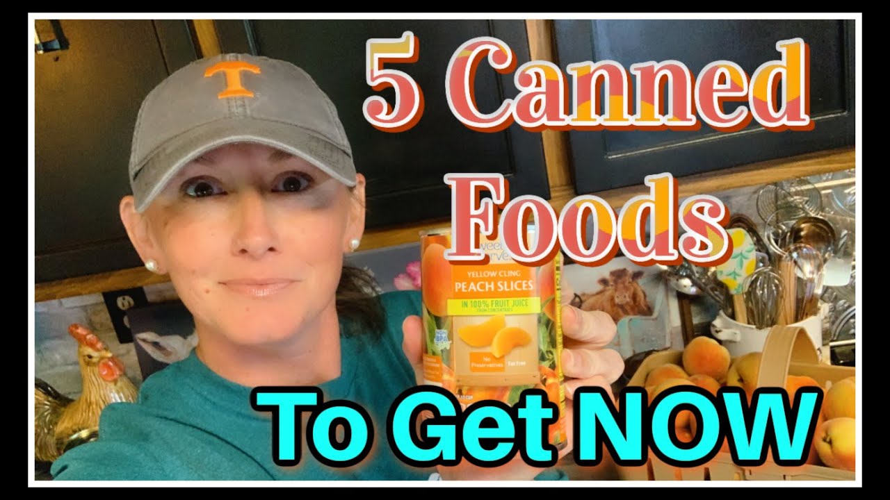 🍑 5 Canned Foods to Get TODAY! 🌽 - YouTube