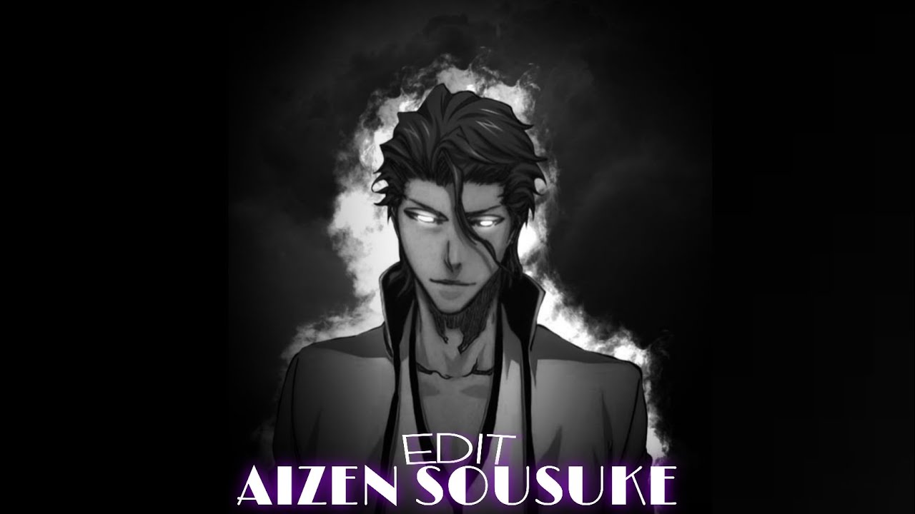 edit-aizen-sousuke-youtube