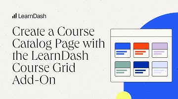 Create a Course Catalog Page with the LearnDash Course Grid Add-On