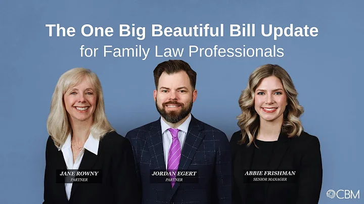 The One Big Beautiful Bill Update for Family Law Professionals