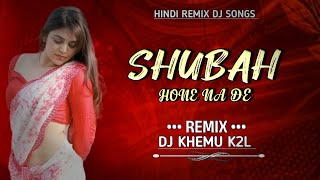 Subah Hone Na De Remix | Mandla Mix | DJ Khemu Balaghat | #djbhageshwarmandla #mandlamix