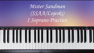 Mister Sandman - SSAA - Lojeski - I Soprano Practice with Brenda