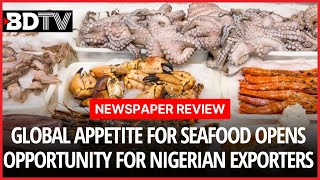 Global appetite for seafood opens opportunity for Nigerian exporters