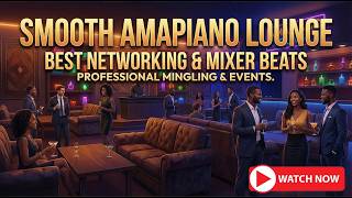 Smooth Amapiano Background Music for Networking Events, Mixers & Professional Mingling screenshot 5