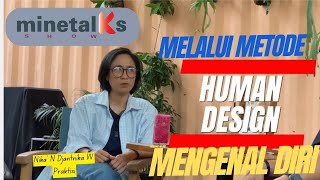 Viral?!! metode mengenal diri dengan HUMAN DESIGN I bersama Nika ' Djatnika W