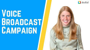 Voice Broadcast and Click Broadcast Campaigns