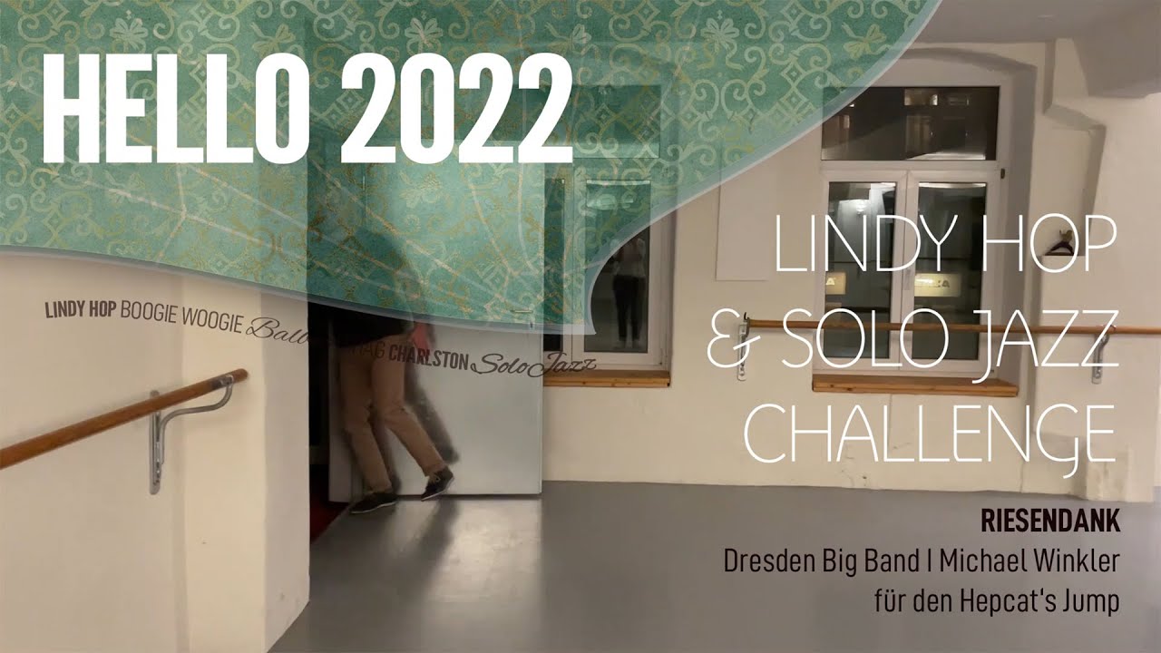 Hello 2022 - Solo Jazz & Lindy Hop Challenge #4