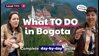 What to Do in Bogotá, Colombia 2026: A Complete Day-by-Day Guide by Locals