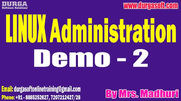 LINUX Administration tutorials || Demo - 2 || by Mrs. Madhuri On 13-02-2024 @9PM IST