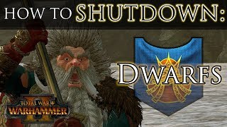 HOW TO SHUTDOWN DWARFS! - Total War: Warhammer 2 Multiplayer Guide