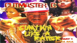 (FULL MIXTAPE) Cutmaster C - Sumthin Like A Rapper Pt. 1 (2003)