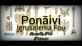 Ierusalema Fou - Ponāivi Sa Mamago (Remix By Polu)