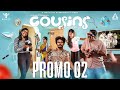 Cousins | A Mockumentary Series | Promo 02 | Nakkalites