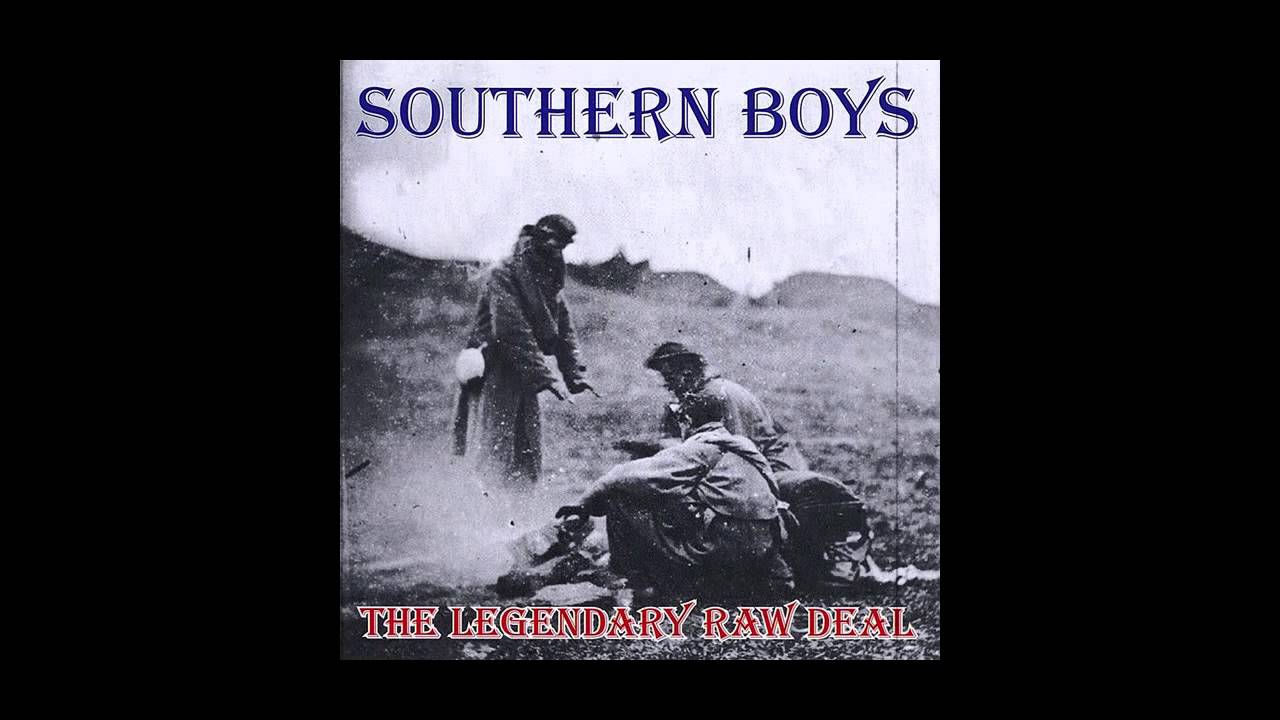 The Legendary Raw Deal - Southern Boys