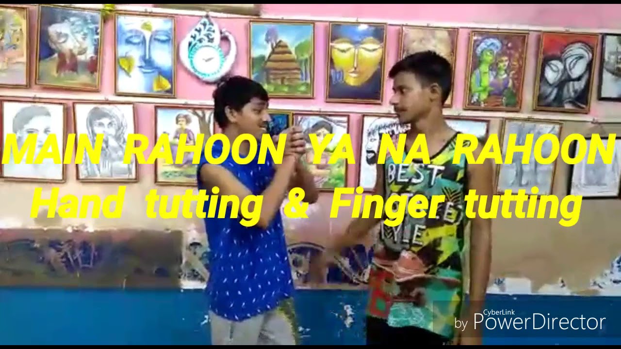 MAIN RAHOON YA NA RAHOON Lyrical Choreography - YouTube