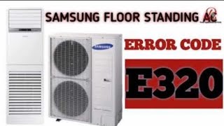 Celebrity Samsung Floor standing Cabinet AC Error E320 Wealth