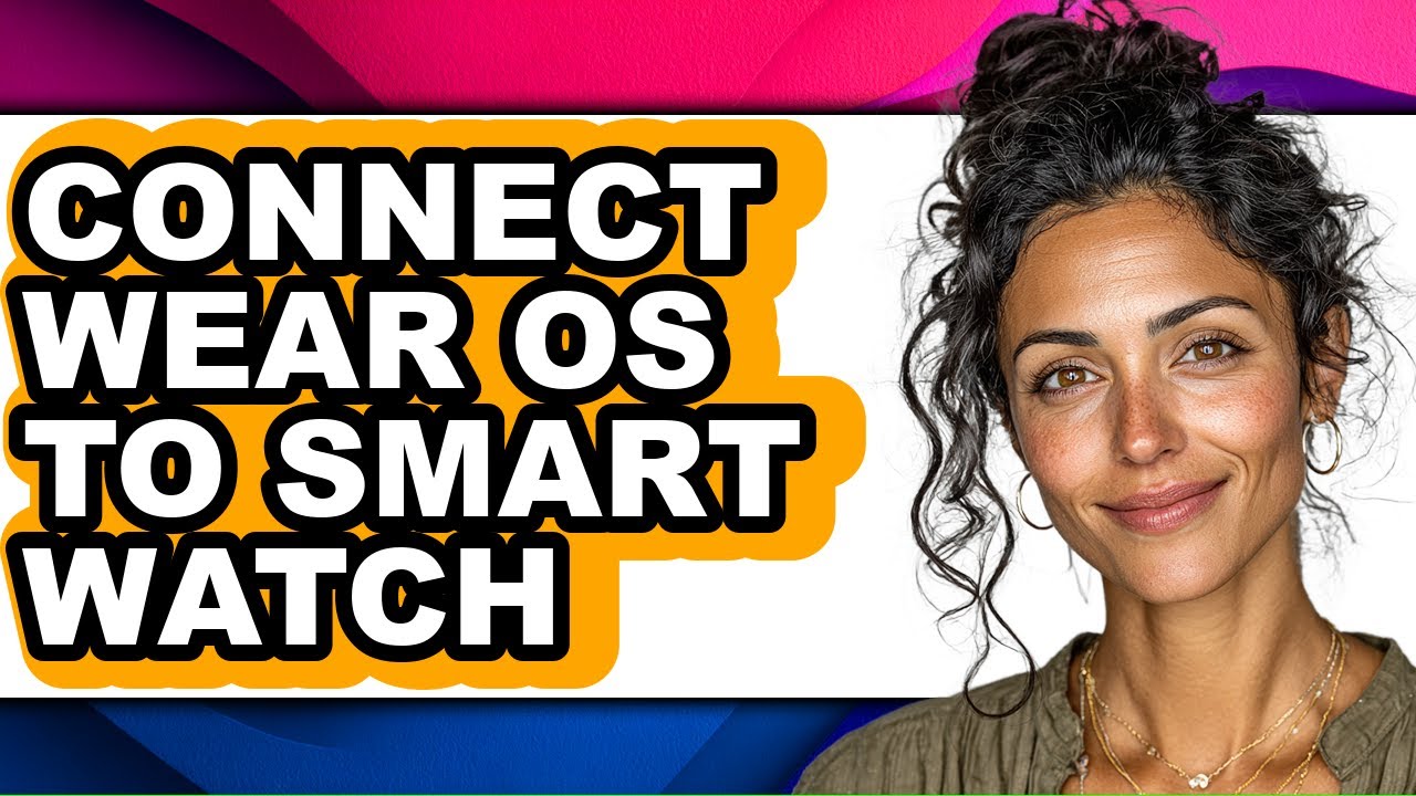 How to Connect Wear Os to Smart Watch (updated) - YouTube