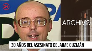 Archivo 24: 30 años del asesinato de Jaime Guzmán, el crimen que remeció a la naciente democracia
