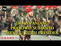 Biodata profil letjend prabowo subianto jalan panjang menuju kursi presiden indonesia 20242029