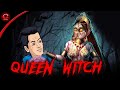 Queen witch  horror stories  scary stories  witch stories  maha cartoon tv english