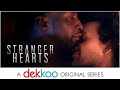 Three queer lives entwined | 'Stranger Hearts' Official Trailer | Dekkoo.com