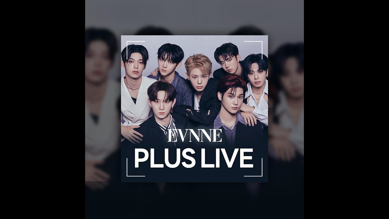 [Plus LIVE EVNNE] Mnet Plus Official Community Opening Celebration Special Live Full Ver. | 231004