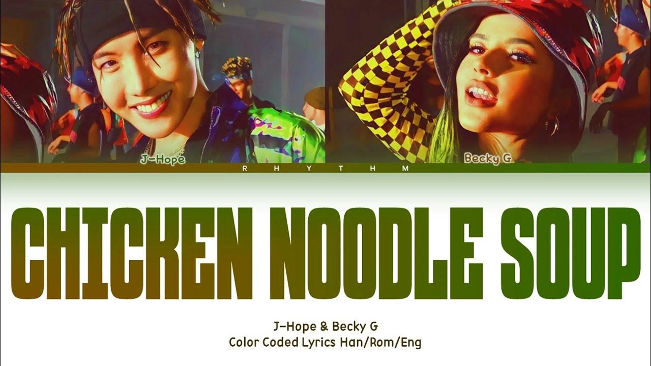 jhope Feat. Becky G Chicken Noodle Soup Lyrics (Color Coded Lyrics