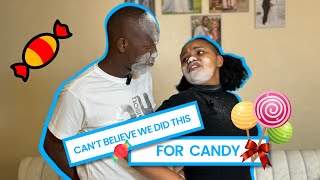 Cant believe we did this for candy