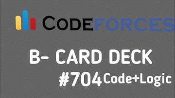 Codeforces 704 Div2 Problem B #Card Deck Code +#Logic