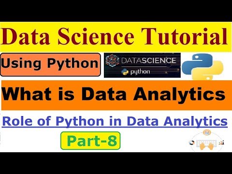 What is Data Analytics and Python|Role of python in data analytics|| Part-8