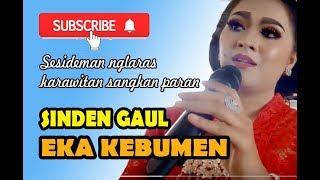 Download Lagu [Eka Kebumen]  Sinden Gaul | Sesideman Nglaras Karawitan Sangkan Paran MP3