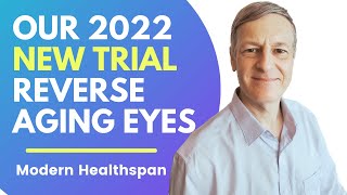 Our 2022 New Trial : Reverse Aging Eyes | Review By Modern Healthspan