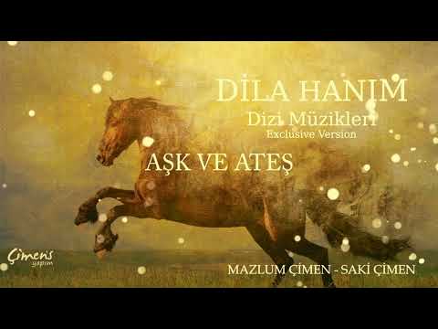 Dila Hanım Dizi Müzikleri (Exclusive Version) - Aşk ve Ateş