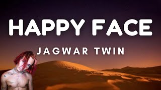 Jagwar Twin - Happy Face (Lyrics)