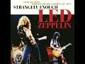 Led Zeppelin 1975-02-07 Madison Square Garden NY Strangely Enough