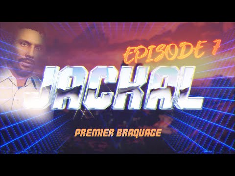 EMMANUEL JACKAL - EPISODE 07 : PREMIER BRAQUAGE