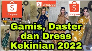 Shopee Haul Daster, Dress dan Gamis kekinian 2022 | Ootd