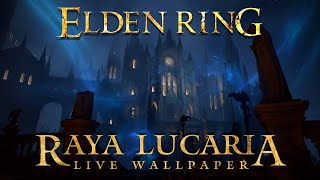 Elden Ring - Raya Lucaria Academy LWP 4K 60FPS