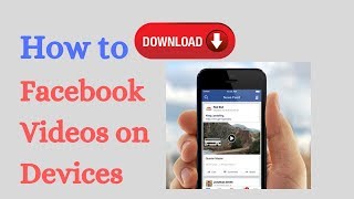 How to Download Facebook Videos on Devices Without any App Software screenshot 1