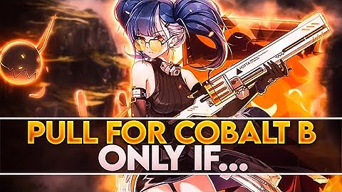 [Tower of Fantasy] ONLY PULL FOR COBALT B IF THESE 2 THINGS APPLY